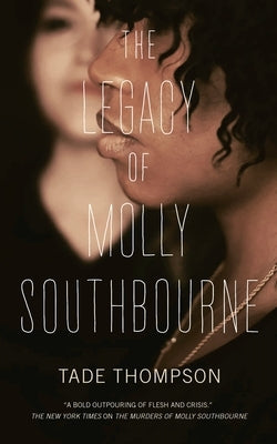 Legacy of Molly Southbourne by Thompson, Tade