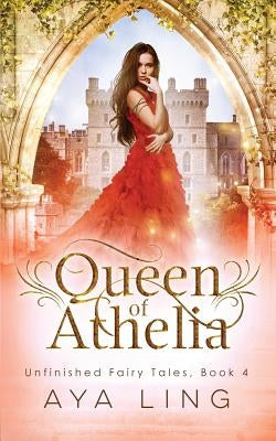 Queen of Athelia by Ling, Aya