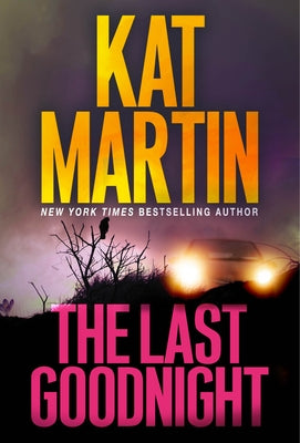 The Last Goodnight: A Riveting New Thriller by Martin, Kat