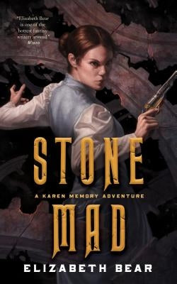 Stone Mad by Bear, Elizabeth