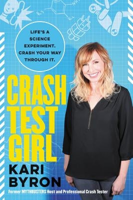 Crash Test Girl by Byron, Kari