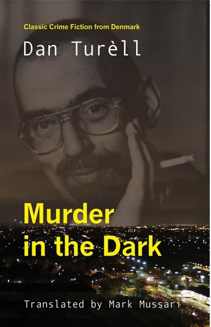 Murder in the Dark by Turell, Dan