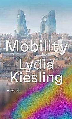 Mobility by Kiesling, Lydia