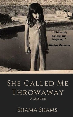 She Called Me Throwaway by Shams, Shama