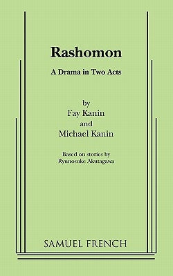 Rashomon by Kanin, Fay