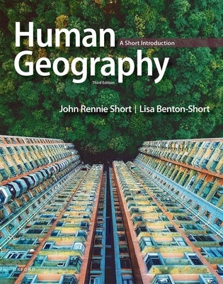 Human Geography: A Short Introduction by Short, John Rennie