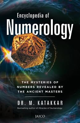 Encyclopaedia of Numerology by Katakkar, M.