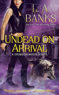 Undead on Arrival by Banks, L. A.