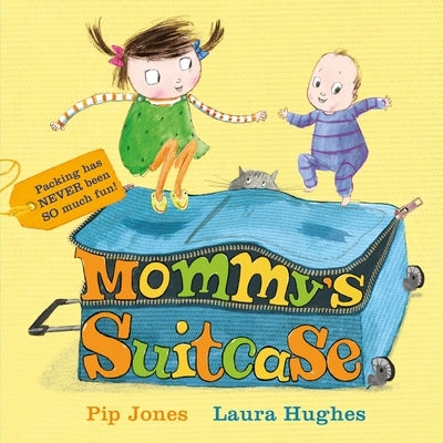 Mommy's Suitcase by Jones, Pip