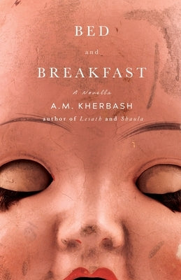 Bed and Breakfast by Kherbash, A. M.
