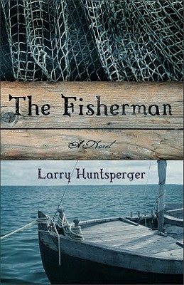 The Fisherman by Huntsperger, Larry