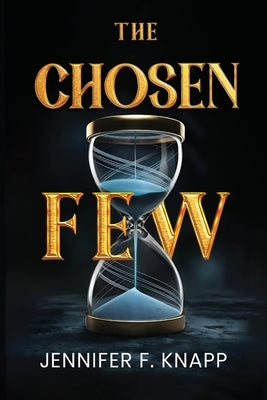 The Chosen Few by Knapp, F.