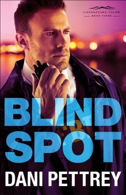 Blind Spot by Pettrey, Dani