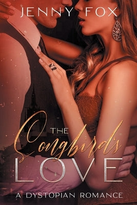 The Songbird's Love by Fox, Jenny