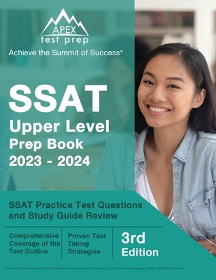 SSAT Upper Level Prep Book 2023-2024: SSAT Practice Test Questions and Study Guide Review [3rd Edition] by Lefort, J. M.