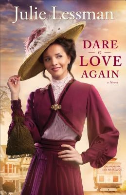 Dare to Love Again by Lessman, Julie