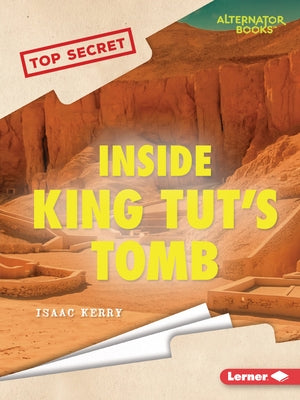 Inside King Tut's Tomb by Kerry, Isaac