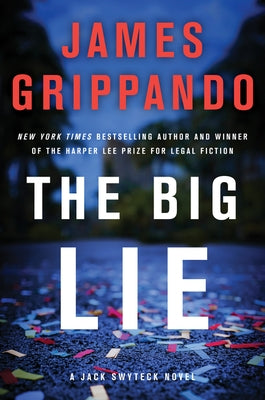 The Big Lie by Grippando, James