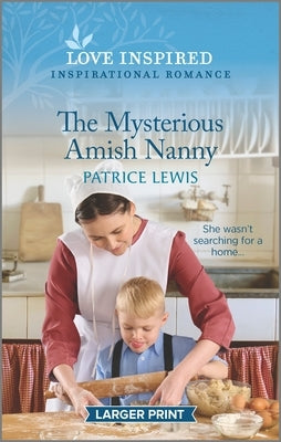 The Mysterious Amish Nanny: An Uplifting Inspirational Romance by Lewis, Patrice