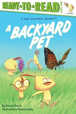 A Backyard Pet by Cronin, Doreen