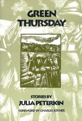 Green Thursday: Stories by Peterkin, Julia