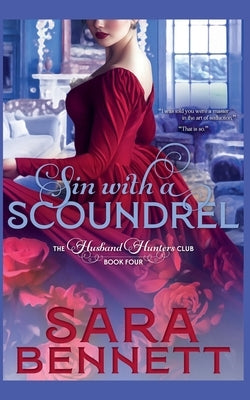 Sin With A Scoundrel by Bennett, Sara