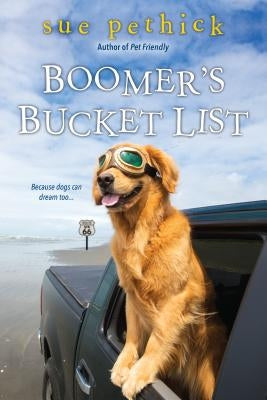 Boomer's Bucket List by Pethick, Sue