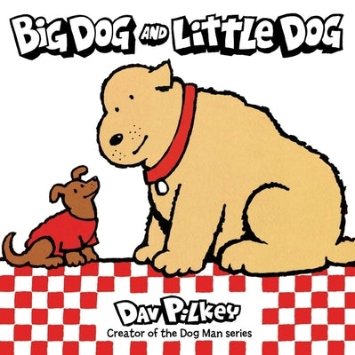 Big Dog and Little Dog Board Book by Pilkey, Dav