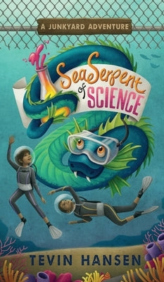 Sea Serpent of Science by Hansen, Tevin