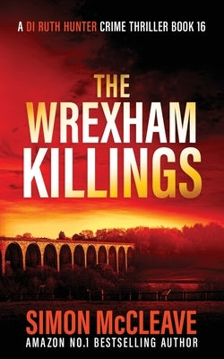 The Wrexham Killings by McCleave, Simon