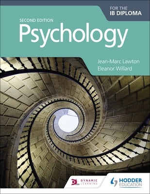 Psychology for the Ib Diploma Second Edition: Hodder Education Group by Lawton, Jean-Marc