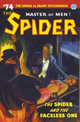 The Spider #74: The Spider and the Faceless One by Stockbridge, Grant