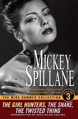 The Mike Hammer Collection, Volume III by Spillane, Mickey