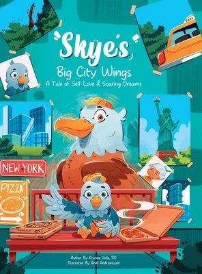 Skye's Big-City Wings: A Tale of Self-Love and Soaring Dreams by Viola, Rd Kristina