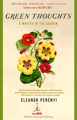 Green Thoughts: A Writer in the Garden by Perenyi, Eleanor