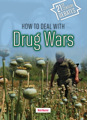 How to Deal with Drug Wars by Hunter, Nick