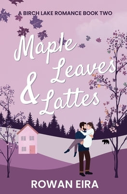 Maple Leaves & Lattes by Eira, Rowan