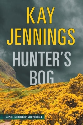 Hunter's Bog by Jennings, Kay
