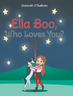 Ella Boo, Who Loves You? by Osullivan, Deborah