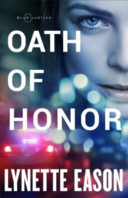 Oath of Honor by Eason, Lynette