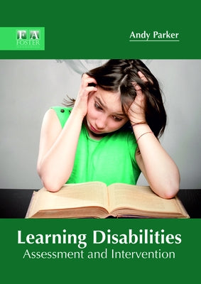 Learning Disabilities: Assessment and Intervention by Parker, Andy