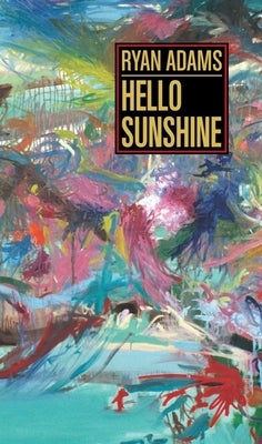 Hello Sunshine by Adams, Ryan