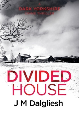 Divided House by Dalgliesh, J. M.