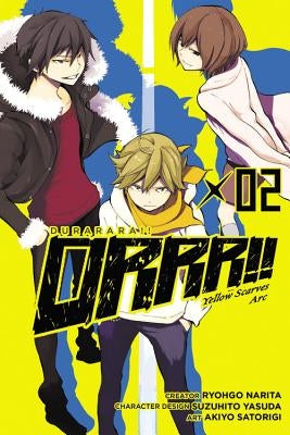 Durarara!! Yellow Scarves Arc, Vol. 2 by Narita, Ryohgo