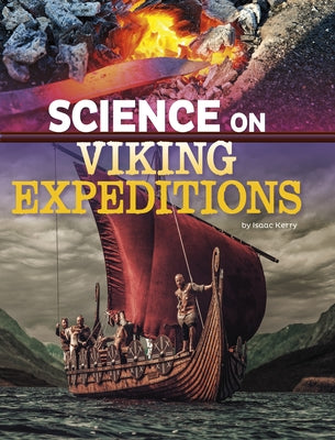 Science on Viking Expeditions by Kerry, Isaac