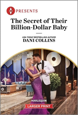 The Secret of Their Billion-Dollar Baby by Collins, Dani