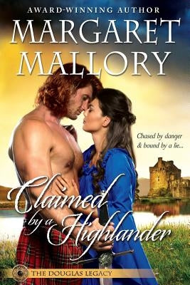 Claimed by a Highlander by Mallory, Margaret