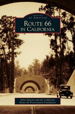 Route 66 in California by Duncan, Glen