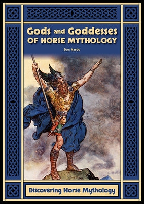 Gods and Goddesses of Norse Mythology by Nardo, Don