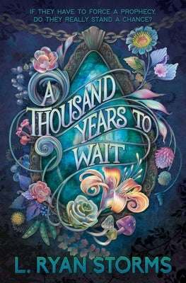 A Thousand Years to Wait by Storms, L. Ryan